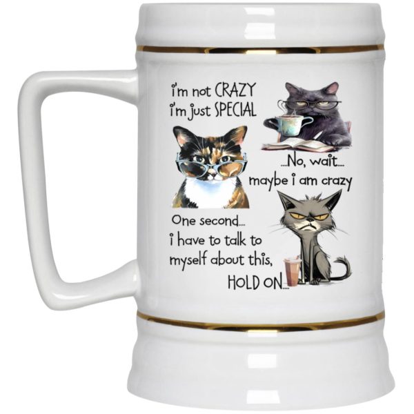 Cats I’m Not Crazy I’m Just Special Mug