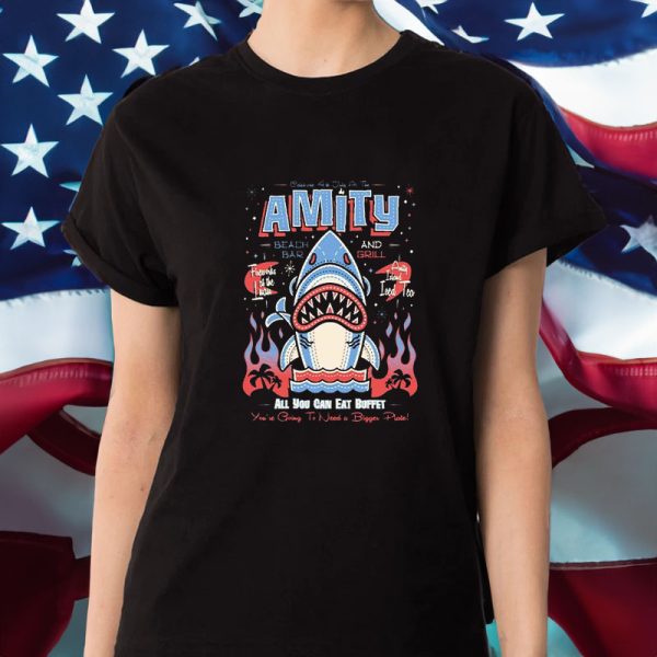 Celebrate 4th July At The Amity All You Can Eat Buffet You’re Going To Need A Bigger Plate T-Shirt