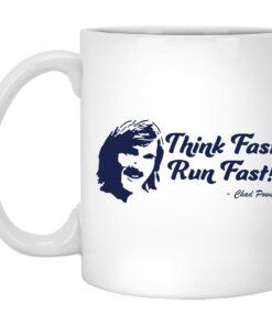 Chad Powers Think Fast Run FastMugs 1