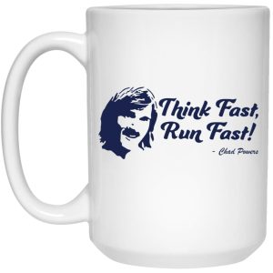 Chad Powers Think Fast Run FastMugs 3