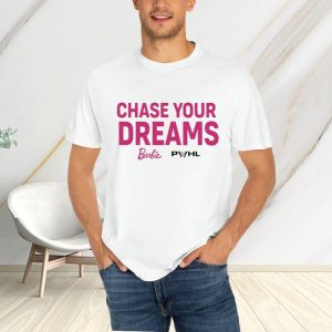 Chase Your Dreams Barbie T Shirt 1