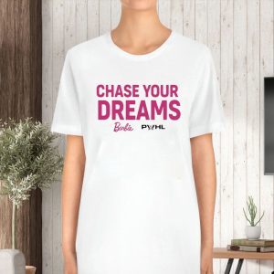 Chase Your Dreams Barbie T Shirt 2