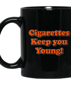 Cigarettes Keep You Young Mugs 1