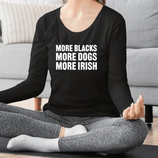 Clare Daly More Blacks More Dogs More Irish T-Shirt