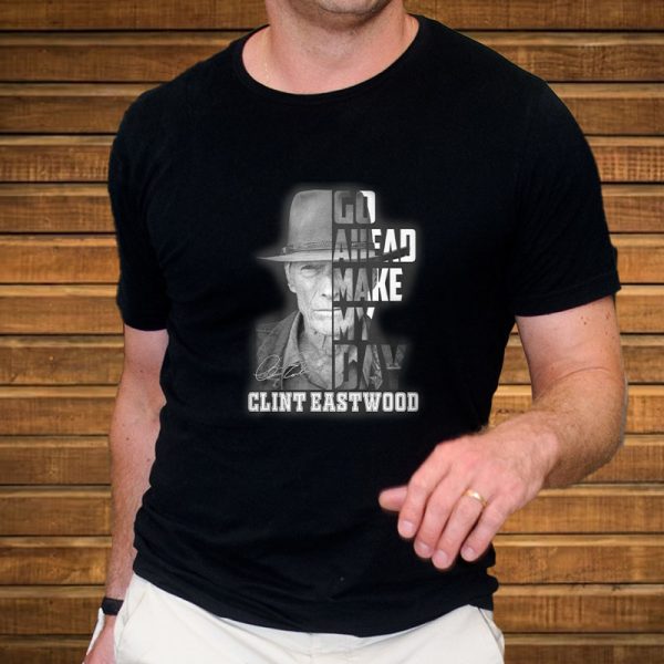 Clint Eastwood Go Head Make My Day T-Shirt