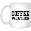 Coffee Weather Mugs