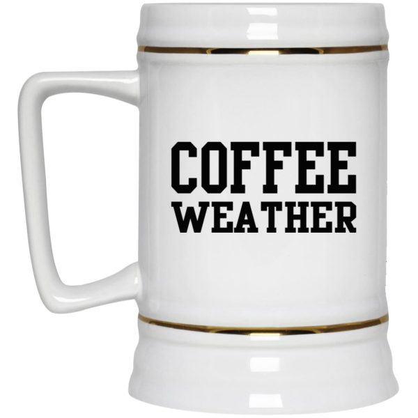 Coffee Weather Mugs