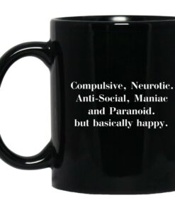 Compulsive Neurotic Anti Social Maniac And Paranoid Mugs 1
