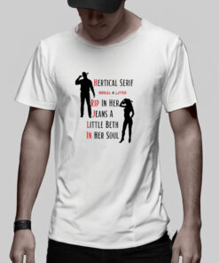 Cowboy Cowgirl Every Girl Needs A Little Rip In The Jeans And A Little Bit Of Beth In Her Soul 2024 T shirt 2