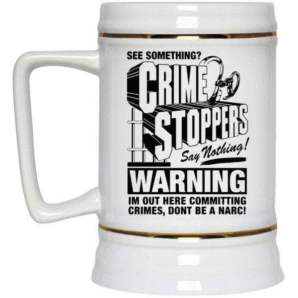 Crime Stoppers See Something Say Nothing Mugs