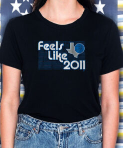 DALLAS BASKETBALL FEELS LIKE 2011 T-SHIRT 1 DALLAS BASKETBALL FEELS LIKE 2011 T SHIRT 2