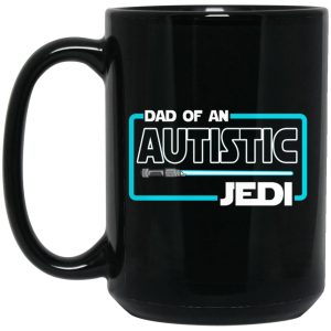 Dad Of An Autistic Jedi Mugs