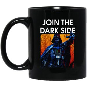 Dark Vader Join The Dark Side Mugs