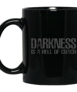 Darkness Is A Hell Of Coach Mugs 1