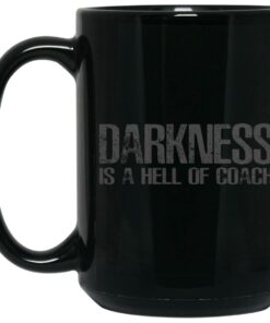 Darkness Is A Hell Of Coach Mugs 1 Darkness Is A Hell Of Coach Mugs 2
