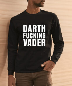 Darth Fucking Vader T Shirt 2