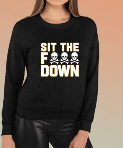 David Bednar Sit The Fuck Down Shirts 1