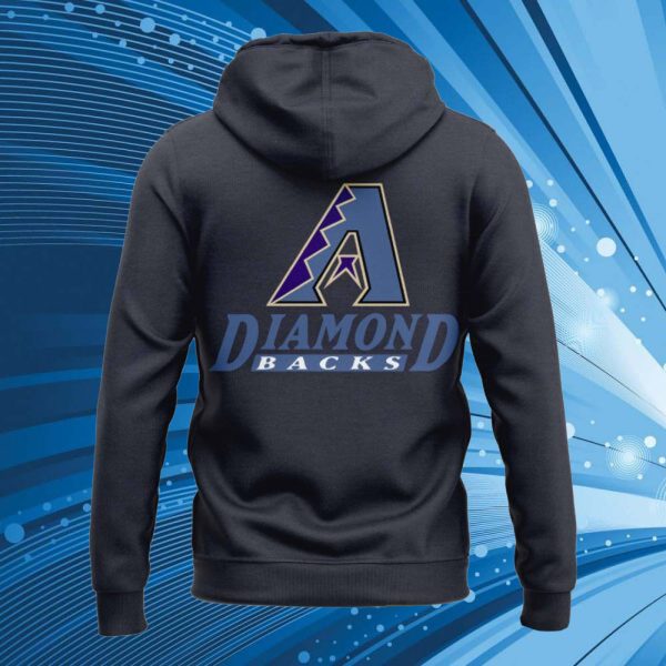 Diamondbacks Be Here Now 2024 Hoodie