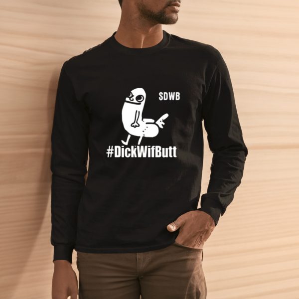 Dickwifbutt DWB Funny Shirts