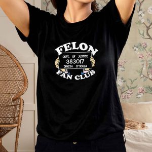 Dinesh D'souza Felon Fan Club T Shirt 1