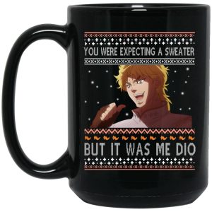 Dio Brando – You Were Expecting A Sweater But It Was Me Dio Mugs