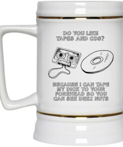 Do You Like Tapes And CDs Mugs 2 Do You Like Tapes And CDs Mugs 3 1