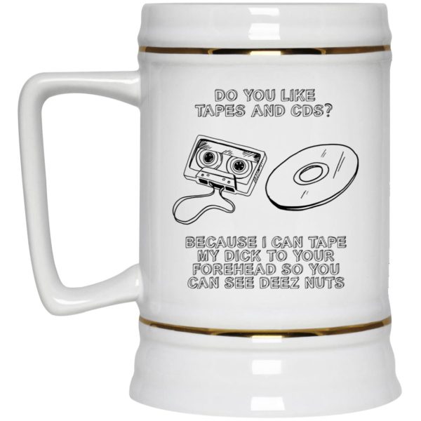 Do You Like Tapes And CDs Mugs