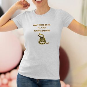 Don’t Tread On Me I’ll Cast Magus Dampus T-Shirt