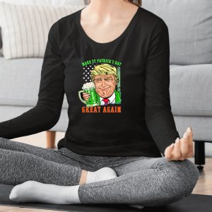 Donald Trump Drinking Beer Make St Patrick's Day Great Again Shirts 1