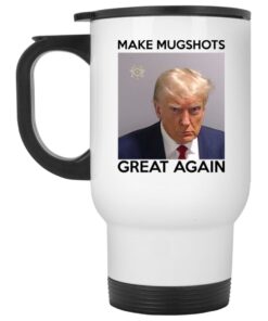 Donald Trump - Make Mugshots Great Again Mug 1 Donald Trump Make Mugshots Great Again Mug 2
