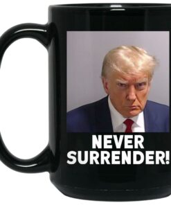 Donald Trump Never Surrender Mugshot Mug 2