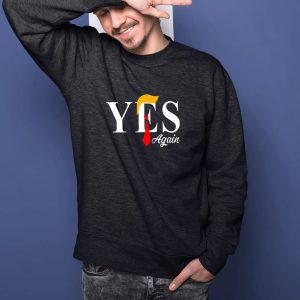 Donald Trump Yes Again T Shirt 1