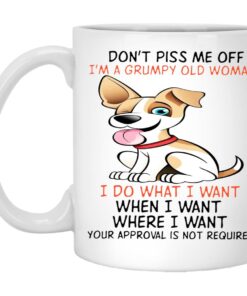 Dont Piss Me Off Im A Grumpy Old Man I Do What I Want Mug 1