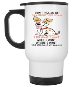Dont Piss Me Off Im A Grumpy Old Man I Do What I Want Mug 2