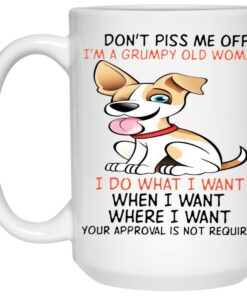 Dont Piss Me Off Im A Grumpy Old Man I Do What I Want Mug 3