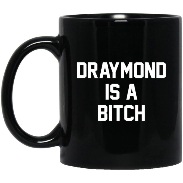 Draymond Is A Bitch Mugs