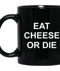 Eat Cheese Or Die Mugs 1