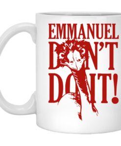 Emmanuel Don't Do It Mugs 1