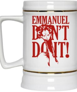 Emmanuel Don’t Do It Mugs 3 Emmanuel Don't Do It Mugs 4