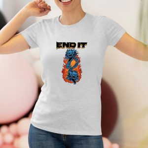 End It Dragons T Shirt 1