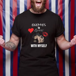 Enemies To Lovers With Myself T-Shirt