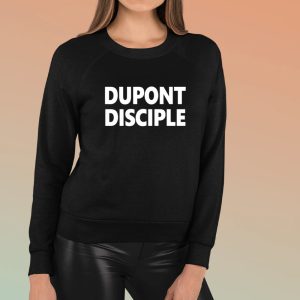 Entrapranure Dupont Disciple Shirts 1