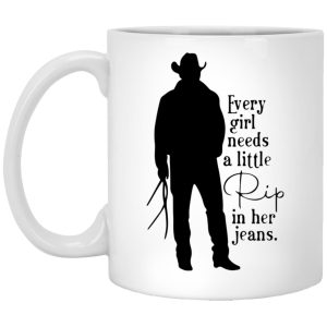 Every Girl Needs A Little Rip In Her Jeans Mugs