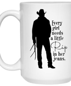 Every Girl Needs A Little Rip In Her Jeans Mugs 1 Every Girl Needs A Little Rip In Her Jeans Mugs 2