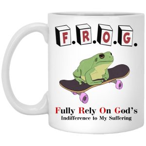 FROG Fully Rely On Gods Indifference To My Suffering Mugs 1