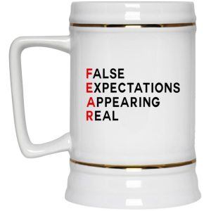 Fear False Expectations Appearing Real Mugs 3