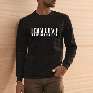 Female Rage The Musical Concert T Shirt 2