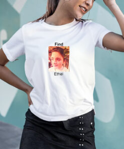 Find Ethel Shameless Shirts 2