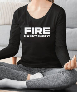 Fire Everybody Message Board Geniuses T Shirt 1