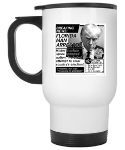 Florida Man Arrested Trump Mugshot Mug 2